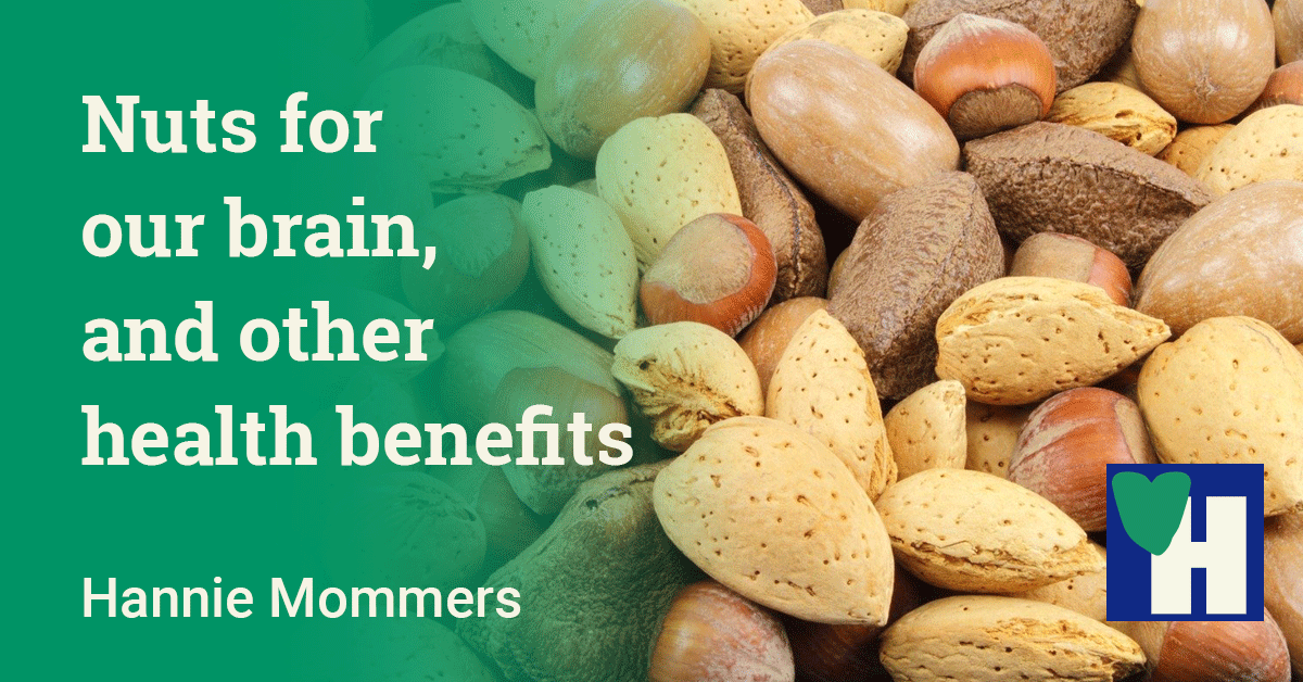 Nuts for our Brain, and other Superior Health Benefits for our body