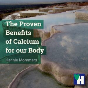 The Proven Benefits of Calcium for our Body