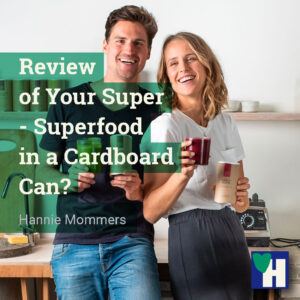 Review of Your Super - Superfood in a Cardboard Can?