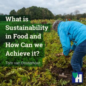 What is Sustainability in Food and How Can we Achieve it?