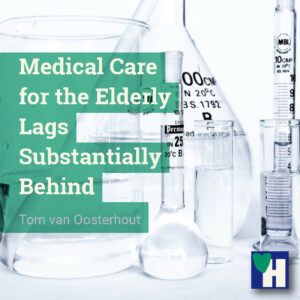 Medical Care for the Elderly Lags Substantially Behind