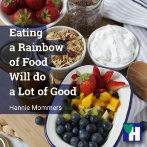 Eating a Rainbow of Food Will do a Lot of Good