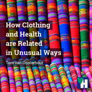 How Clothing and Health are Related in Unusual Ways