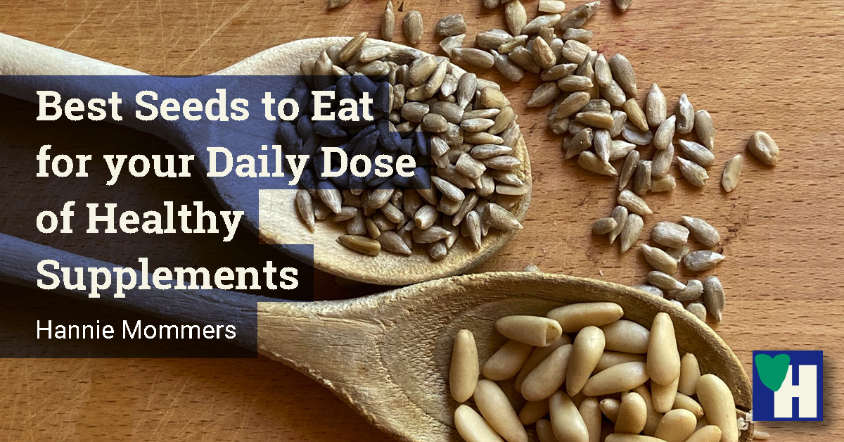 Best Seeds to Eat for your Daily Dose of Healthy Supplements