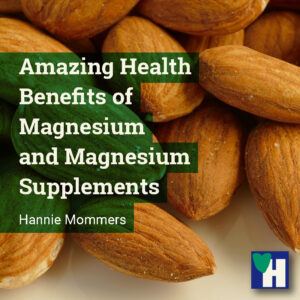 Amazing Health Benefits of Magnesium and Magnesium Supplements