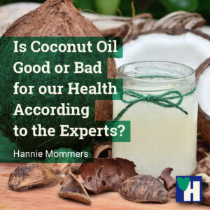 Is Coconut Oil Good or Bad for our Health According to the Experts?