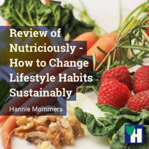 Review of Nutriciously - How to Change Lifestyle Habits Sustainably