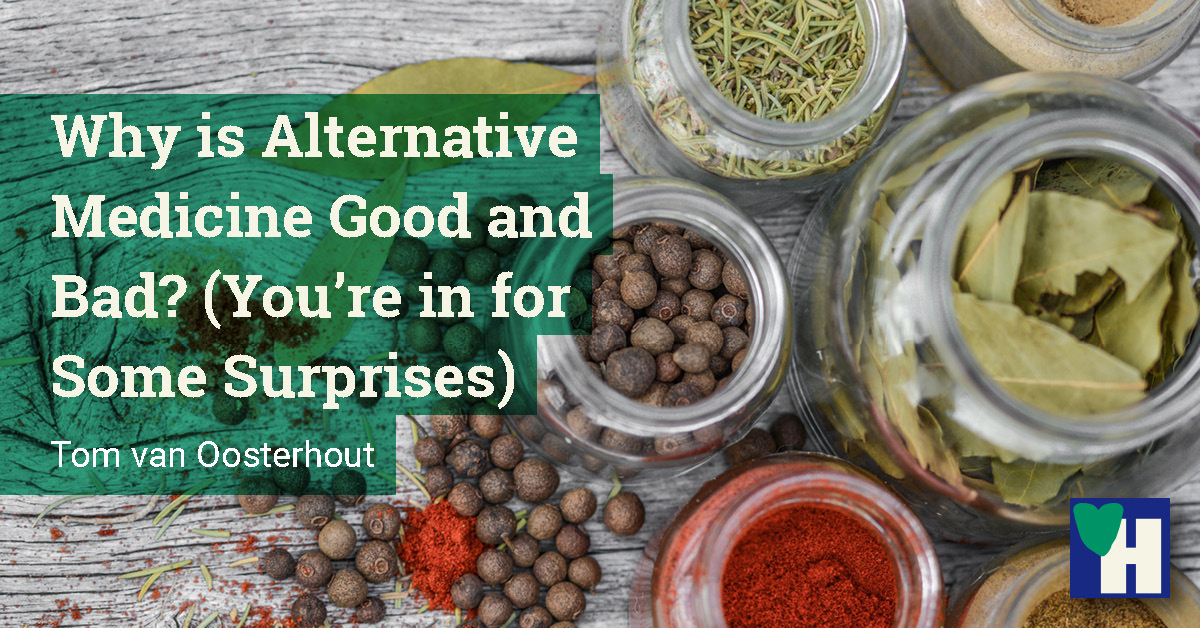 Why is Alternative Medicine Good and Bad? (You're in for Some Surprises)