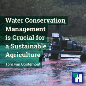 Water Conservation Management is Crucial for a Sustainable Agriculture