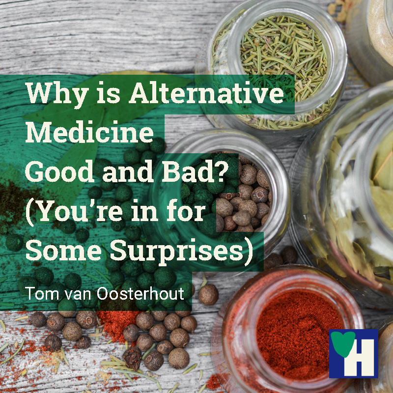 Why is Alternative Medicine Good and Bad? (You're in for Some Surprises)