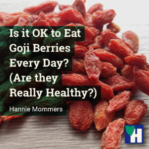 Is it OK to Eat Goji Berries Every Day? (Are they Really Healthy?)
