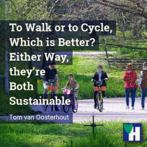 To Walk or to Cycle, Which is Better? Either Way, they're Both Sustainable