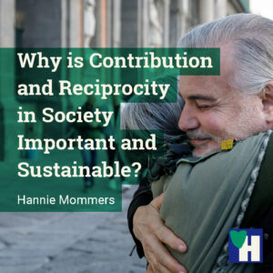 Why is Contribution and Reciprocity in Society Important and Sustainable?