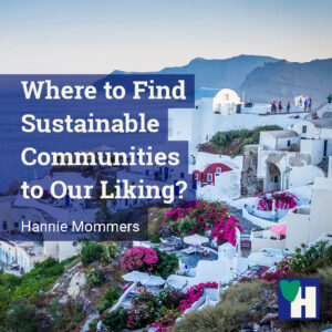 Where to Find Sustainable Communities to Our Liking?