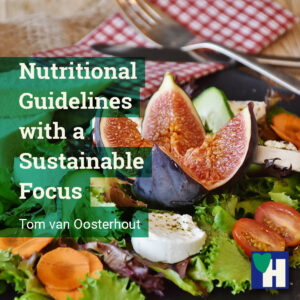 Nutritional Guidelines with a Sustainable Focus